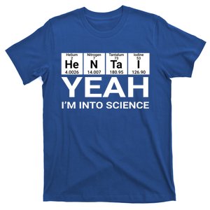 Yeah I'm Into Science Hentai Lover Meaningful Gift T-Shirt