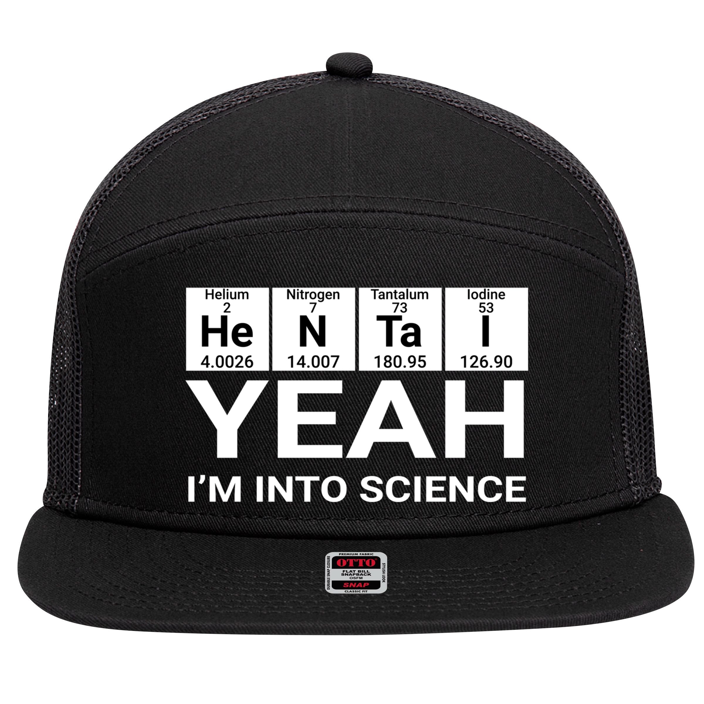 Yeah I'm Into Science Hentai Lover Meaningful Gift 7 Panel Mesh Trucker Snapback Hat