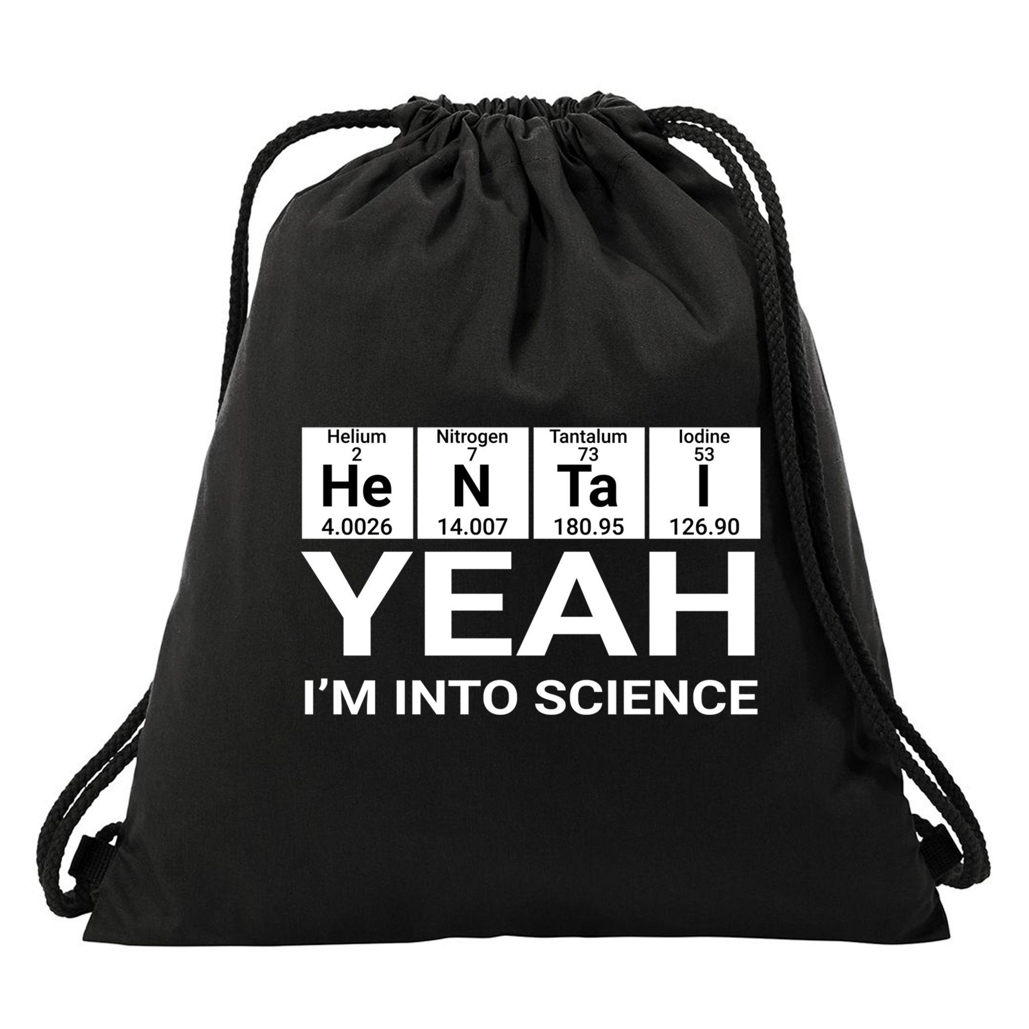 Yeah I'm Into Science Hentai Lover Meaningful Gift Drawstring Bag