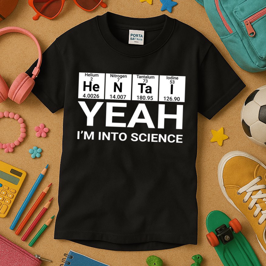 Yeah I'm Into Science Hentai Lover Meaningful Gift Kids T-Shirt