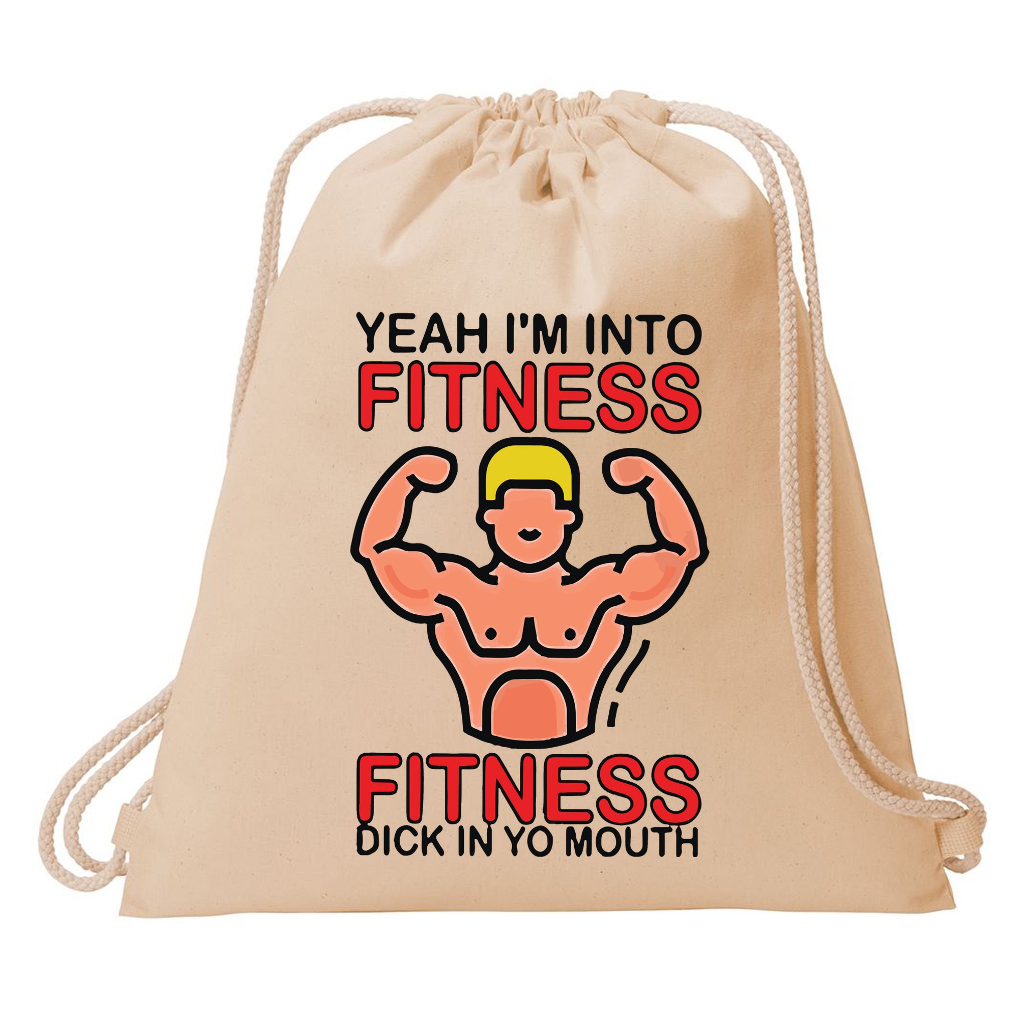 Yeah I’M Into Fitness Fitness Dick In Yo Mouth Drawstring Bag
