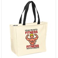 Yeah I’M Into Fitness Fitness Dick In Yo Mouth Zip Tote Bag