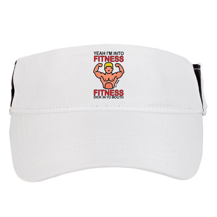 Yeah I’M Into Fitness Fitness Dick In Yo Mouth Adult Drive Performance Visor