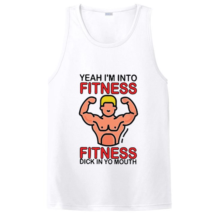 Yeah I’M Into Fitness Fitness Dick In Yo Mouth PosiCharge Competitor Tank