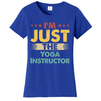 Yoga Instructor Job Retro Im Just The Yoga Instructor Gift Women's T-Shirt