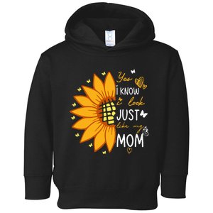 Yes I Know I Look Like My Mom Funny Daughter Mother's Day Toddler Hoodie