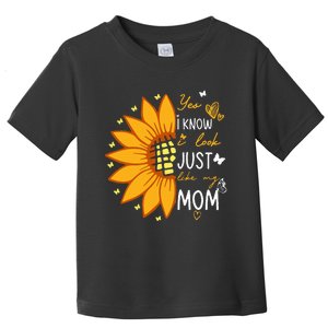 Yes I Know I Look Like My Mom Funny Daughter Mother's Day Toddler T-Shirt