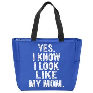 Yes I Know I Look Like My Mom  Zip Tote Bag