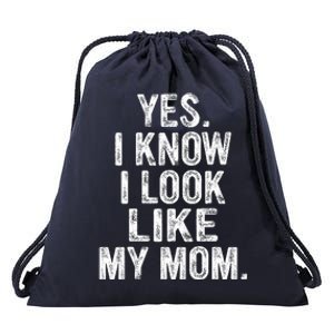 Yes I Know I Look Like My Mom  Drawstring Bag