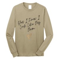 Yes I Know I Look Like My Mom Funny Daughter My Mom Long Sleeve Shirt