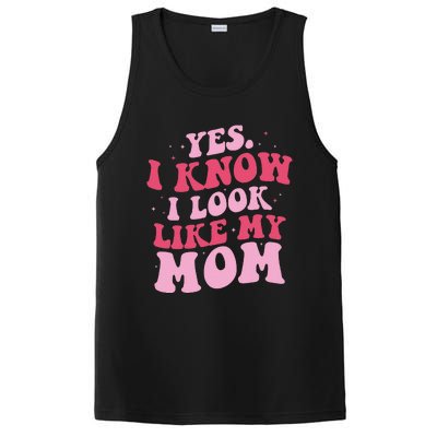 Yes I Know I Look Like My Mom Funny Daughter MotherS Day PosiCharge Competitor Tank