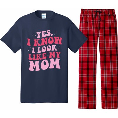 Yes I Know I Look Like My Mom Funny Daughter MotherS Day Pajama Set