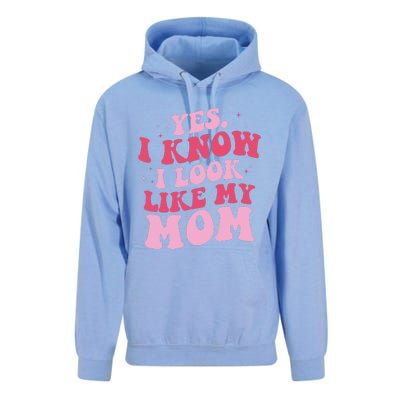 Yes I Know I Look Like My Mom Funny Daughter MotherS Day Unisex Surf Hoodie