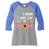 Yes I Know I Look Like My Mom Funny Daughter Mommy Women's Tri-Blend 3/4-Sleeve Raglan Shirt