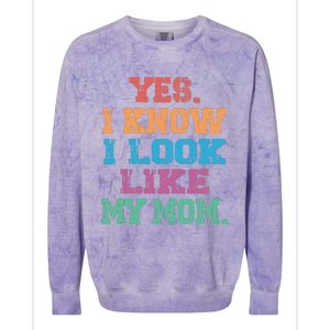 Yes I Know I Look Like My Mom Colorblast Crewneck Sweatshirt