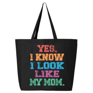 Yes I Know I Look Like My Mom 25L Jumbo Tote