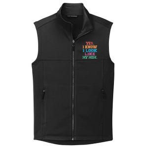 Yes I Know I Look Like My Mom Collective Smooth Fleece Vest