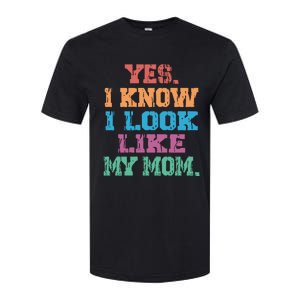 Yes I Know I Look Like My Mom Softstyle CVC T-Shirt