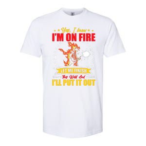 Yes I Know Im On Fire Let Me Finish This Weld Welding Gear Softstyle CVC T-Shirt