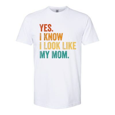 Yes I Know I Look Like My Mom Funny Softstyle® CVC T-Shirt