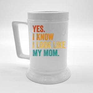 Yes I Know I Look Like My Mom Funny Beer Stein