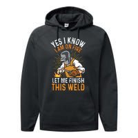 Yes I Know I'm On Fire Let Me Finish This Weld Funny Welder Premium Performance Fleece Hoodie