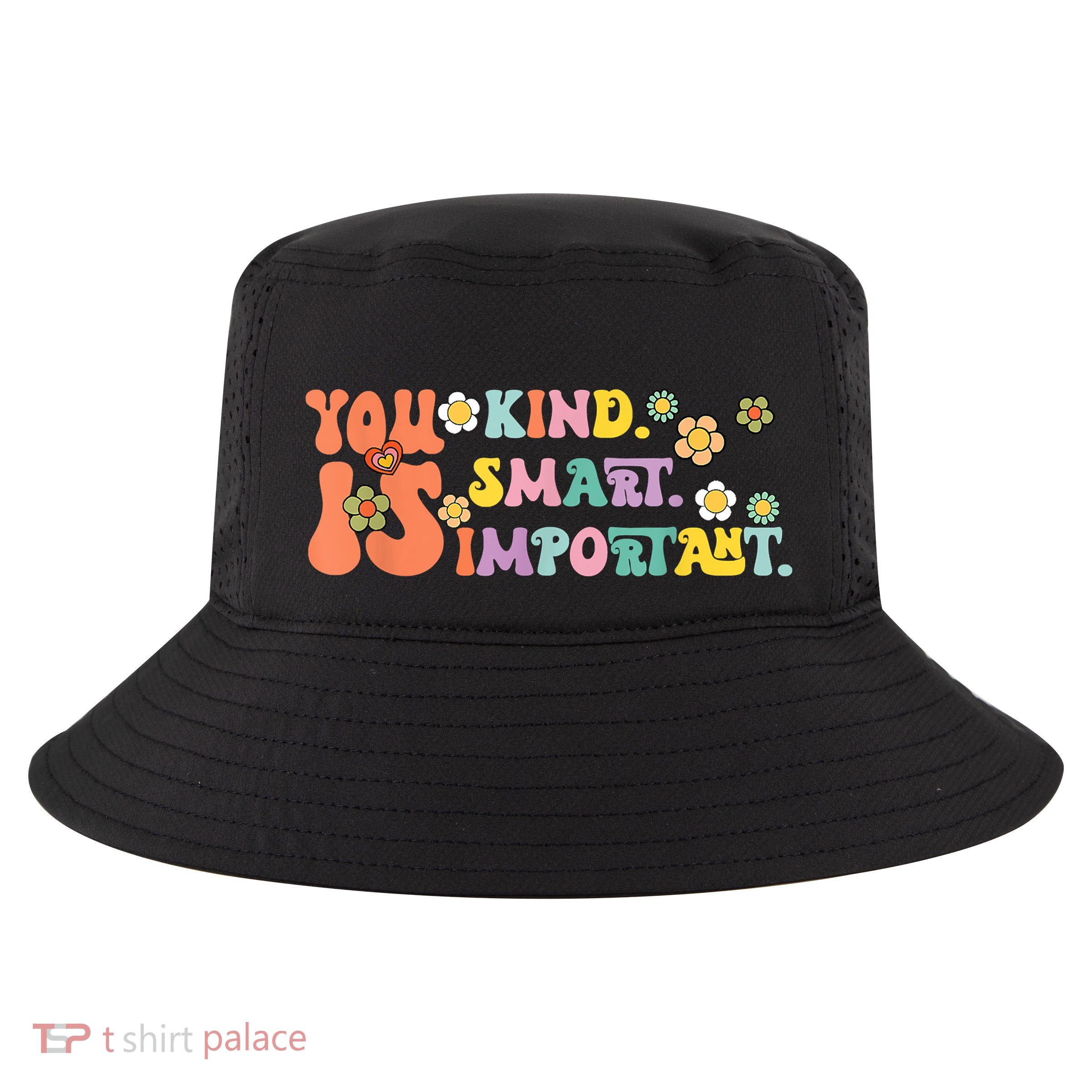 You Is Kind Smart Important Autism Awareness Autism Mom Cool Comfort Performance Bucket Hat