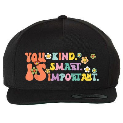 You Is Kind Smart Important Autism Awareness Autism Mom Wool Snapback Cap