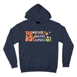 You Is Kind Smart Important Autism Awareness Autism Mom Hoodie