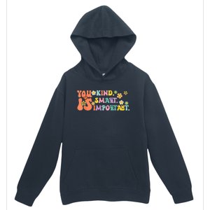 You Is Kind Smart Important Autism Awareness Autism Mom Urban Pullover Hoodie