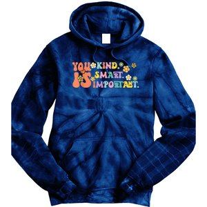 You Is Kind Smart Important Autism Awareness Autism Mom Tie Dye Hoodie