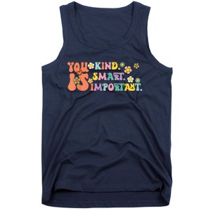 You Is Kind Smart Important Autism Awareness Autism Mom Tank Top