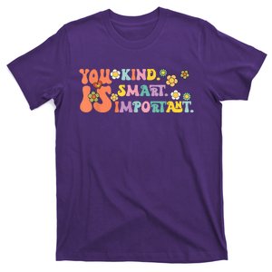 You Is Kind Smart Important Autism Awareness Autism Mom T-Shirt