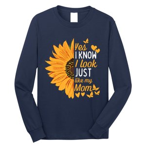 Yes I Know I Look Like My Mom Funny Daughter MotherS Day Long Sleeve Shirt