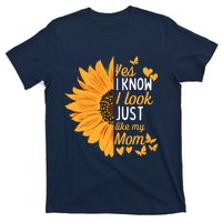 Yes I Know I Look Like My Mom Funny Daughter MotherS Day T-Shirt