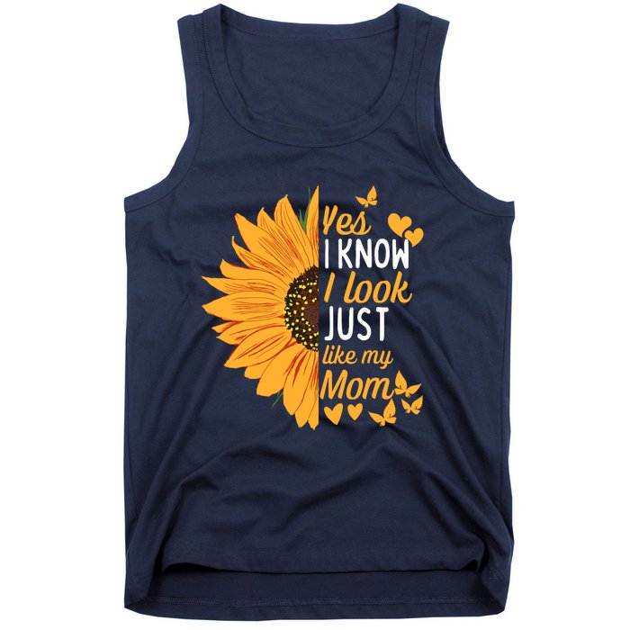 Yes I Know I Look Like My Mom Funny Daughter MotherS Day Tank Top