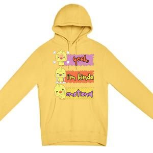 Yeah IM Kinda Emotional Duck Funny Emotional Chickenck Funny Emotional Chicken Premium Pullover Hoodie