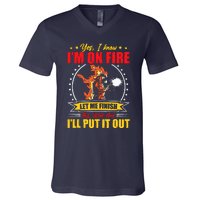 Yes I Know IM On Fire Let Me Finish This Weld Welding Gear V-Neck T-Shirt