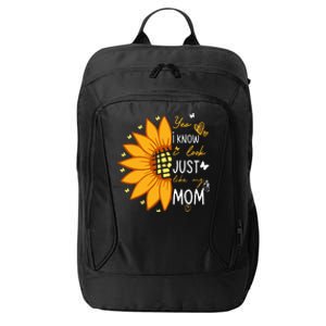 Yes I Know I Look Like My Mom Funny Daughter Mother's Day City Backpack