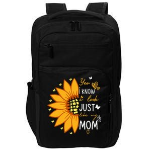 Yes I Know I Look Like My Mom Funny Daughter Mother's Day Impact Tech Backpack