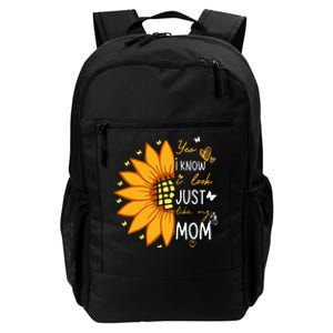 Yes I Know I Look Like My Mom Funny Daughter Mother's Day Daily Commute Backpack