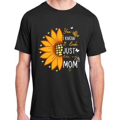 Yes I Know I Look Like My Mom Funny Daughter Mother's Day Adult ChromaSoft Performance T-Shirt