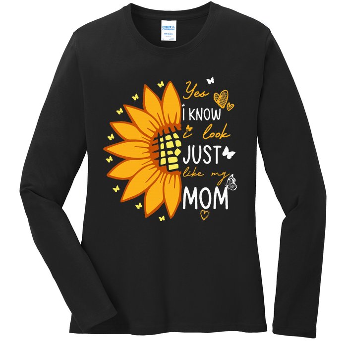 Yes I Know I Look Like My Mom Funny Daughter Mother's Day Ladies Long Sleeve Shirt