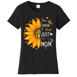 Yes I Know I Look Like My Mom Funny Daughter Mother's Day Women's T-Shirt