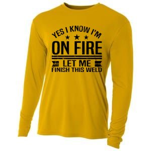 Yes I Know IM On Fire Let Me Finish This Weld Welder Cooling Performance Long Sleeve Crew