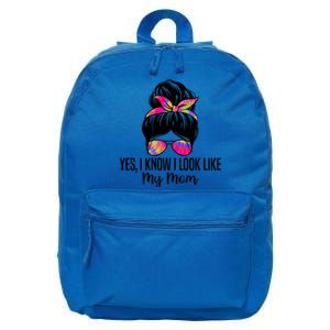 Yes I Know I Look Like My Mom Funny Son Daughter Quotes Gift 16 in Basic Backpack