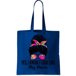 Yes I Know I Look Like My Mom Funny Son Daughter Quotes Gift Tote Bag