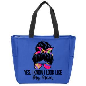 Yes I Know I Look Like My Mom Funny Son Daughter Quotes Gift Zip Tote Bag