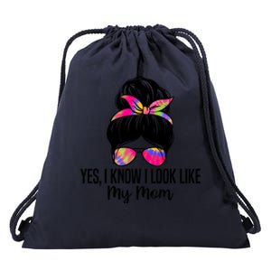 Yes I Know I Look Like My Mom Funny Son Daughter Quotes Gift Drawstring Bag