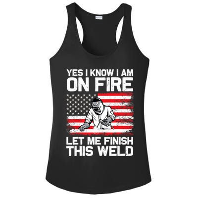 Yes I Know Im On Fire Let Me Finish This Weld Ladies PosiCharge Competitor Racerback Tank